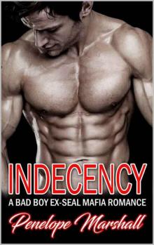 Indecency: A Bad Boy Romance Read online