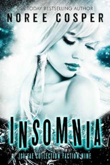 Insomnia: Faction 9 (The Isa Fae Collection) Read online