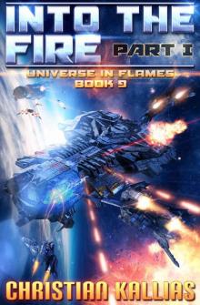 Into the Fire Part I: Requiem of Souls (Universe in Flames Book 9) Read online
