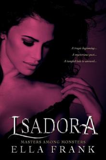 Isadora (Masters Among Monsters Book 2)