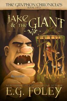 Jake & The Giant (The Gryphon Chronicles, Book 2) Read online