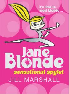 Jane Blonde: Sensational Spylet Read online
