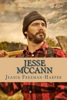 Jesse McCann: The Journey (The McCann Family Saga Book 1)