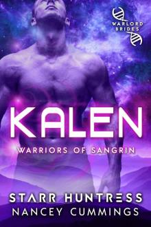 Kalen: Warlord Brides (Warriors of Sangrin Book 2)