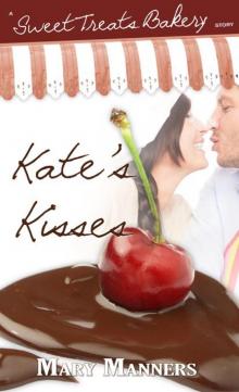 Kate's Kisses (Sweet Treats Bakery) Read online
