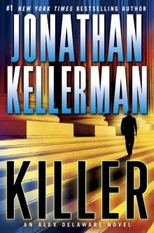 Killer: An Alex Delaware Novel Read online