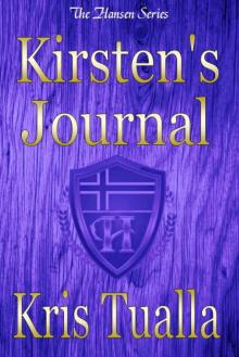 Kirsten's Journal: Book 3: Reidar & Kirsten in Missouri (The Hansen Series - Martin & Dagny and Reidar & Kirsten) Read online