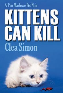 Kittens Can Kill: A Pru Marlowe Pet Noir Read online