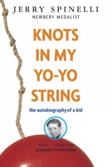 Knots in My Yo-Yo String Read online