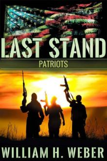 Last Stand: Patriots (Book 2) Read online