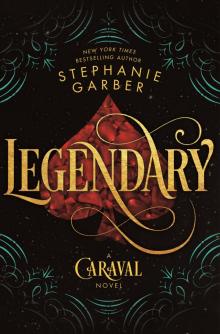 Legendary--A Caraval Novel Read online