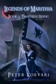 Legends of Marithia: Book 2 - Darkness Rising Read online