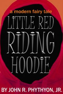 Little Red Riding Hoodie: A Modern Fairy Tale Read online