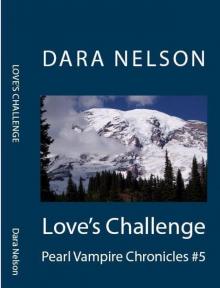 Love's Challenge (Pearl Vampire Chronicles #5) Read online