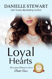 Loyal Hearts (The Barrington Billionaires Book 4) Read online