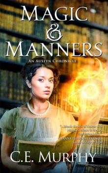 Magic and Manners (An Austen Chronicle Book 1) Read online