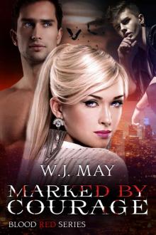 Marked by Courage: Vampire Shifter Romance (Blood Red Series Book 3) Read online