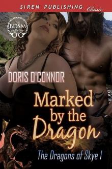 Marked by the Dragon [The Dragon of Skye 1] (Siren Publishing Classic) Read online