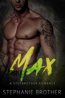 Max: A Stepbrother Romance Read online