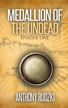 Medallion of the Undead Read online