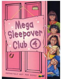 Mega Sleepover 4 Read online