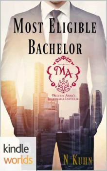 Melody Anne's Billionaire Universe: Most Eligible Bachelor (Kindle Worlds Novella) (The Colter Family #2 Read online