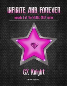Metal Deep 3: Infinite and Forever Read online