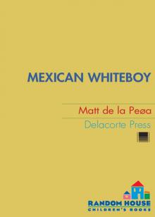 Mexican WhiteBoy Read online
