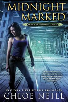 Midnight Marked: A Chicagoland Vampires Novel Read online