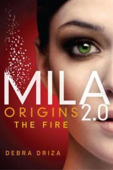 MILA 2.0 0.5 - Origins: The Fire Read online