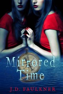 Mirrored Time (A Time Archivist Novel Book 1) Read online