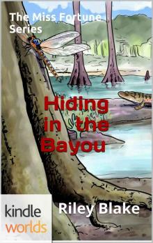 miss fortune mystery (ff) - hiding in the bayou Read online