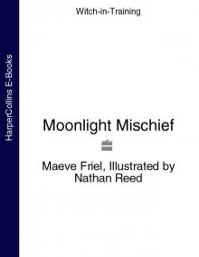 Moonlight Mischief (Witch-in-Training, Book 7) Read online