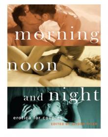 Morning, Noon and Night Read online