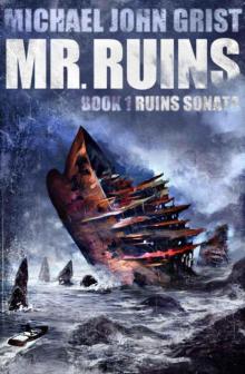 Mr. Ruins: A Thriller (Ruins Sonata Book 1) Read online