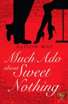 Much Ado About Sweet Nothing Read online