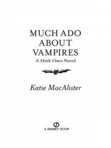 Much Ado About Vampires: A Dark Ones Novel Read online