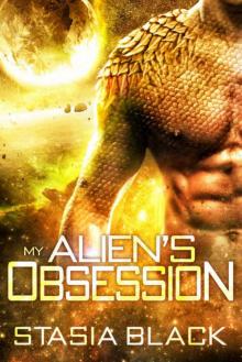 My Alien's Obsession Read online
