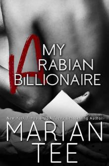 My Arabian Billionaire (In Bed with a Billionaire): A Desert Sheikh Romance Read online