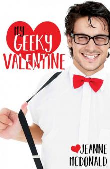 My Geeky Valentine Read online
