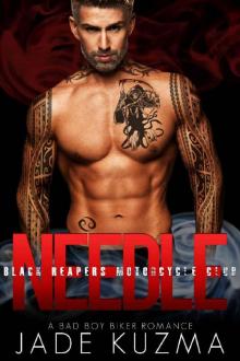 Needle: A Bad Boy Biker Romance (Black Reapers Motorcycle Club Book 2) Read online