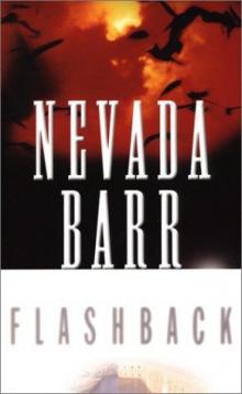 Nevada Barr - Anna Pigeon 11 - Flashback