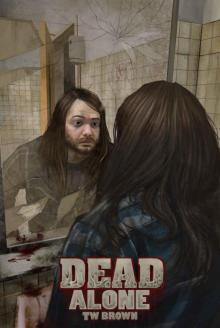New DEAD series (Book 2): DEAD (Alone) Read online