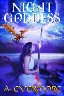 Night Goddess (The Goddess Prophecies Book 1) Read online