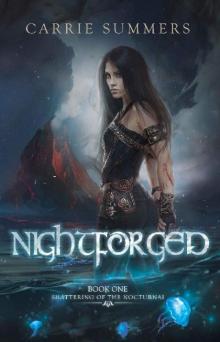 Nightforged (Shattering of the Nocturnai Book 1) Read online