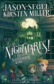 Nightmares! the Sleepwalker Tonic Read online