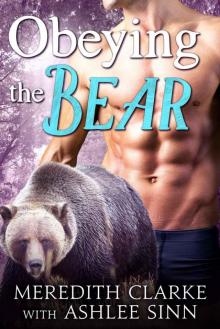 Obeying the Bear: BBW Paranormal Shapeshifter Romance (The Callaghan Clan Book 1) Read online