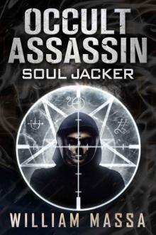 Occult Assassin 4: Soul Jacker Read online
