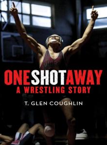 One Shot Away Read online