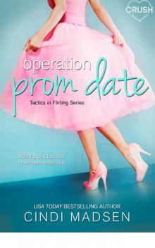 Operation Prom Date (Tactics in Flirting) Read online